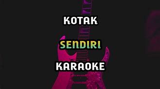 Download Lagu Kotak Sendiri Versi Lama